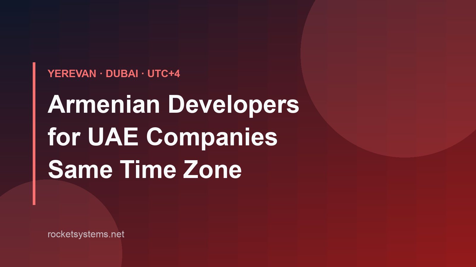 Armenian software developers for UAE companies: same time zone as Dubai