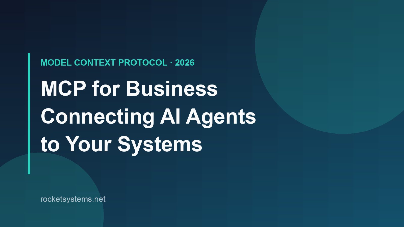 Model Context Protocol explained for business — connecting AI agents to CRMs, databases, and internal tools
