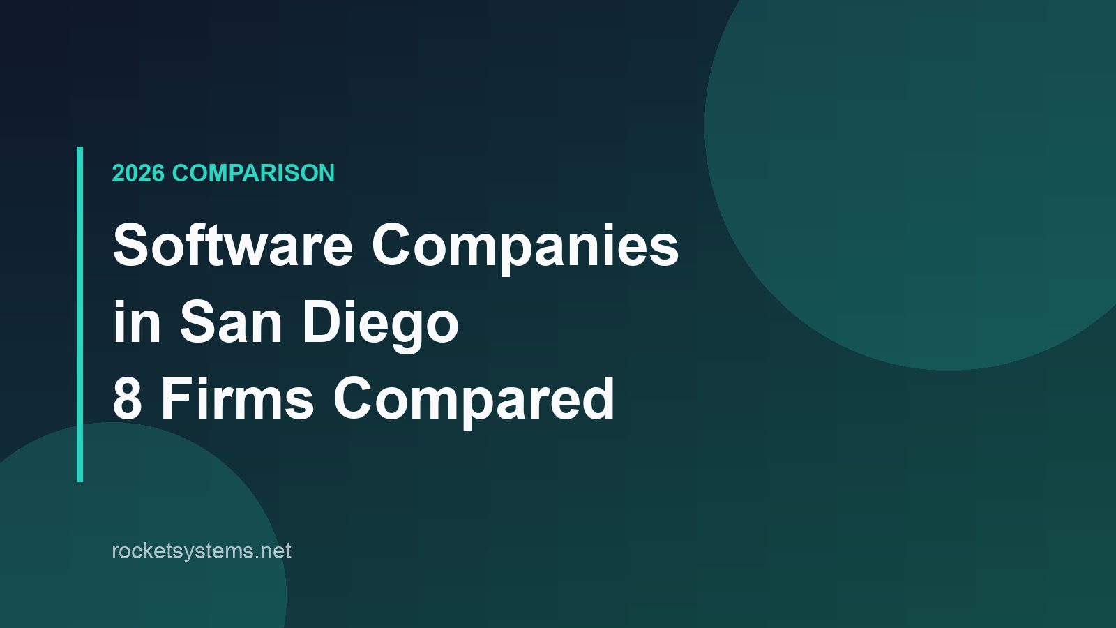 Software companies in San Diego compared by focus and rates