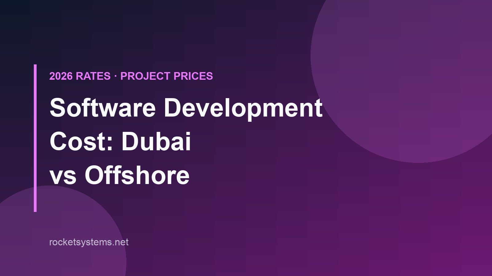 Software development cost comparison: Dubai agencies vs offshore and nearshore teams, 2026