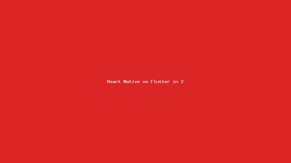 React Native vs Flutter in 2026: How to Choose for Your App